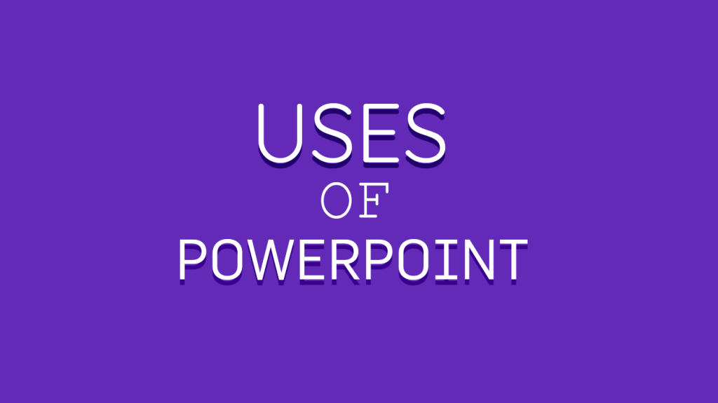 10 uses of powerpoint in education