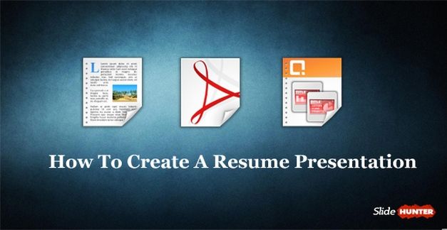 How To Create A Resume Presentation