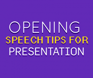 Opening Speech Tips for Presentations